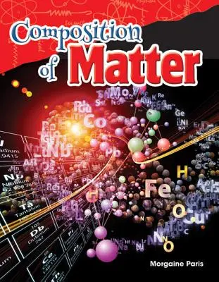 Compoziția materiei - Composition of Matter