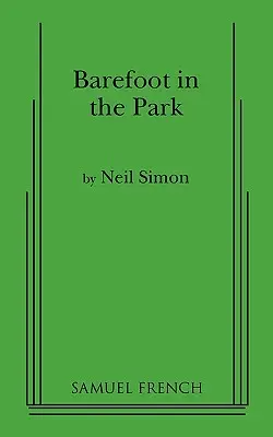 Desculț în parc - Barefoot in the Park
