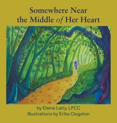 Undeva aproape de mijlocul inimii ei (Somewhere Near the Middle of Her Heart) - Somewhere Near the Middle of Her Heart