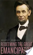 Redeeming the Great Emancipator (Răscumpărarea marelui emancipator) - Redeeming the Great Emancipator