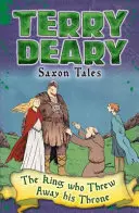Povești săsești: Regele care și-a aruncat tronul - Saxon Tales: The King Who Threw Away His Throne