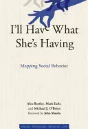 I'll Have What She's Having: Cartografierea comportamentului social - I'll Have What She's Having: Mapping Social Behavior
