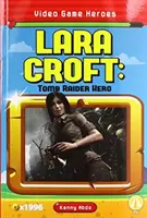 Lara Croft: Eroul Tomb Raider - Lara Croft: Tomb Raider Hero