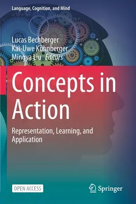 Concepte în acțiune: Reprezentare, învățare și aplicare - Concepts in Action: Representation, Learning, and Application