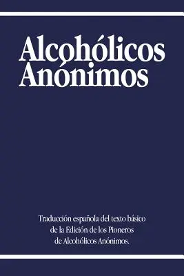 Alcoolicii anonimi - Alcoholicos Anonimos