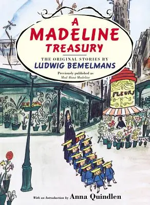 Un tezaur Madeline: Poveștile originale de Ludwig Bemelmans - A Madeline Treasury: The Original Stories by Ludwig Bemelmans