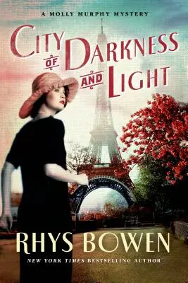 Orașul întunericului și al luminii: Un mister Molly Murphy - City of Darkness and Light: A Molly Murphy Mystery