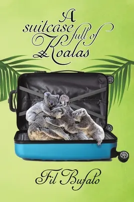 O valiză plină de koala - A Suitcase Full of Koalas
