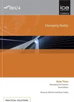 Gestionarea realității, ediția a treia. Cartea 3: Gestionarea contractului - Managing Reality, Third edition. Book 3:  Managing the Contract