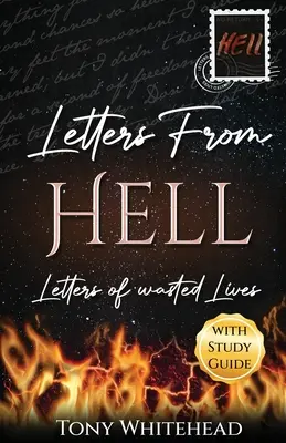 Scrisori din iad: Scrisori de vieți irosite - Letters From Hell: Letters of Wasted Lives