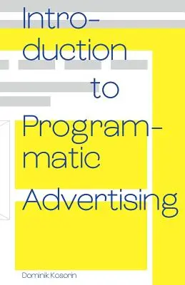 Introducere în publicitatea programatică - Introduction to Programmatic Advertising