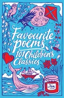 Poezii preferate: 101 clasice pentru copii - Favourite Poems: 101 Children's Classics