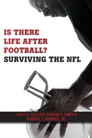 Există viață după fotbal?: Surviving the NFL - Is There Life After Football?: Surviving the NFL