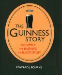 Povestea Guinness: Familia, afacerea și chestia neagră - The Guinness Story: The Family, the Business and the Black Stuff