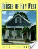 Casele din Key West - The Houses of Key West