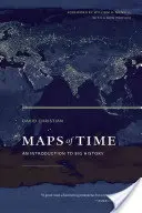 Hărți ale timpului, 2: O introducere în marea istorie - Maps of Time, 2: An Introduction to Big History