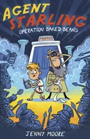 Agent Starling - Operațiunea fasole coaptă - Agent Starling - Operation Baked Beans