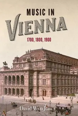 Muzica în Viena: 1700, 1800, 1900 - Music in Vienna: 1700, 1800, 1900