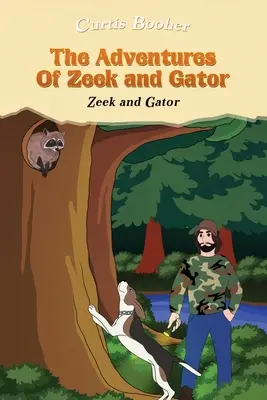 Aventurile lui Zeek și Gator: Zeek și Gator - The Adventures of Zeek and Gator: Zeek and Gator