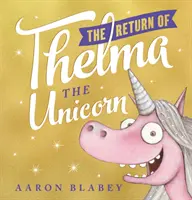 Întoarcerea lui Thelma Unicornul - Return of Thelma the Unicorn