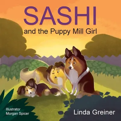 Sashi și fata de la fabrica de căței - Sashi and the Puppy Mill Girl