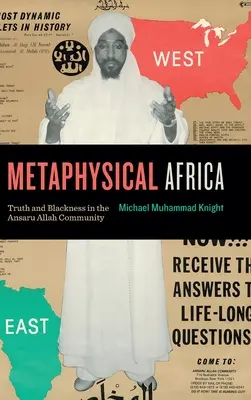 Africa metafizică: Adevăr și negură în comunitatea Ansaru Allah - Metaphysical Africa: Truth and Blackness in the Ansaru Allah Community