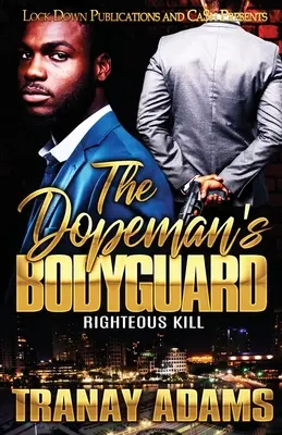 Bodyguardul lui Dopeman: Righteous Kill - The Dopeman's Bodyguard: Righteous Kill
