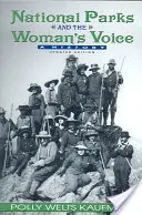 Parcurile naționale și vocea femeii: O istorie - National Parks and the Woman's Voice: A History