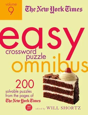 The New York Times Easy Crossword Puzzle Omnibus, volumul 9: 200 de puzzle-uri rezolvabile din paginile New York Times - The New York Times Easy Crossword Puzzle Omnibus, Volume 9: 200 Solvable Puzzles from the Pages of the New York Times