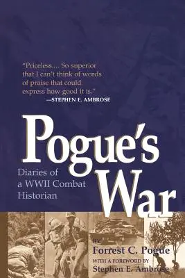 Războiul lui Pogue: Jurnalele unui istoric de luptă din al Doilea Război Mondial - Pogue's War: Diaries of a WWII Combat Historian