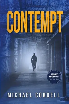 Contempt: Un thriller juridic - Contempt: A Legal Thriller