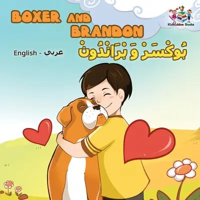 Boxer și Brandon (Carte arabă pentru copii în limba engleză): Carte arabă pentru copii - Boxer and Brandon (English Arabic children's book): Arabic Kids Book