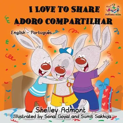 Iubesc să împart: English Portuguese Bilingual Children's Book - I Love to Share: English Portuguese Bilingual Children's Book