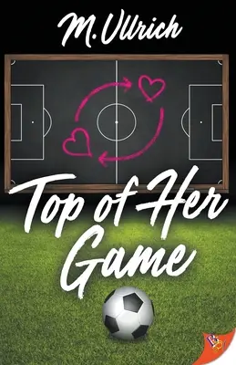 În vârful jocului ei - Top of Her Game