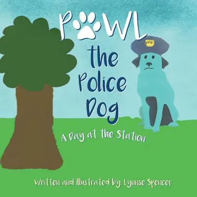 Pawl câinele polițist: O zi la secție - Pawl the Police Dog: A Day at the Station