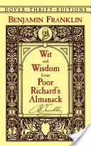 Spirit și înțelepciune din Poor Richard's Almanack - Wit and Wisdom from Poor Richard's Almanack
