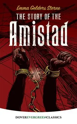 Povestea navei Amistad - The Story of the Amistad
