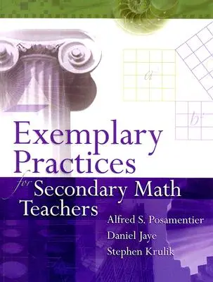 Practici exemplare pentru profesorii de matematică din învățământul secundar - Exemplary Practices for Secondary Math Teachers