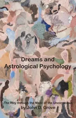 Vise și psihologie astrologică - Dreams and Astrological Psychology