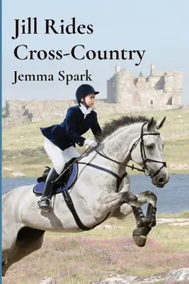 Jill călărește prin țară - Jill Rides Cross-Country