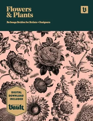 Flori și plante: O arhivă de imagini de ilustrații botanice pentru artiști și designeri - Flowers and Plants: An Image Archive of Botanical Illustrations for Artists and Designers