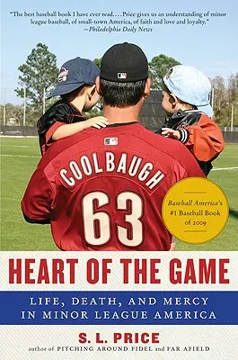 Heart of the Game: Viață, moarte și milă în liga minoră din America - Heart of the Game: Life, Death, and Mercy in Minor League America