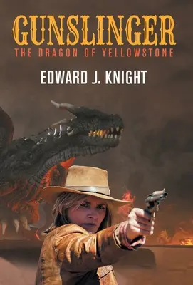 Gunslinger: Dragonul din Yellowstone - Gunslinger: The Dragon of Yellowstone