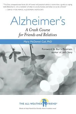 Alzheimer: Un curs rapid pentru prieteni și rude - Alzheimer's: A Crash Course for Friends and Relatives
