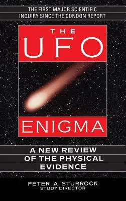 Enigma OZN-urilor: O nouă revizuire a dovezilor fizice - The UFO Enigma: A New Review of the Physical Evidence