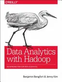 Analiza datelor cu Hadoop: O introducere pentru cercetătorii de date - Data Analytics with Hadoop: An Introduction for Data Scientists