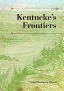 Frontierele Kentucke - Kentucke's Frontiers