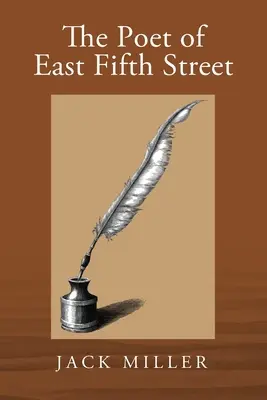 Poetul de pe East Fifth Street - The Poet of East Fifth Street