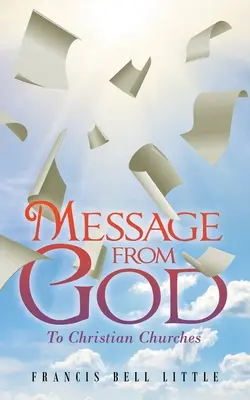 Mesaj de la Dumnezeu: Către bisericile creștine - Message from God: To Christian Churches