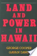 Pământ și putere în Hawaii: Anii democrației - Land and Power in Hawaii: The Democratic Years